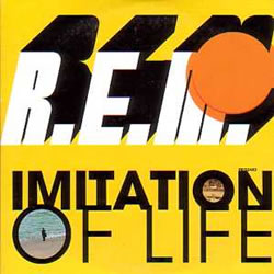 R.E.M. - Imitation Of Life
