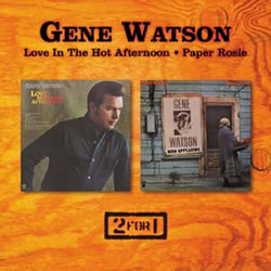 Gene Watson - Love In The Hot Afternoon