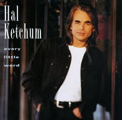 Hal Ketchum - Another Day Gone