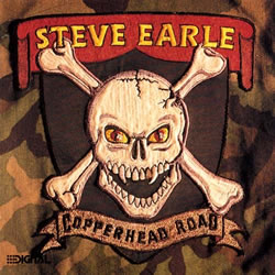 Steve Earle - Copperhead Road