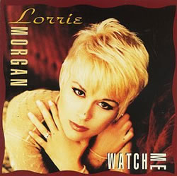 Lorrie Morgan - What Part Of No Don't You Understand