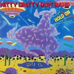 Nitty Gritty Dirt Band - Dancin' To The Beat Of A Broken Heart