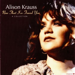 Alison Krauss - When You Say Nothing At All