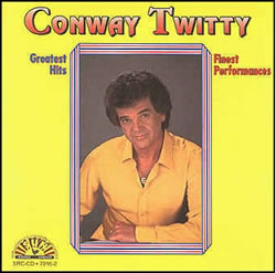 Conway Twitty - I've Never Seen The Likes Of You
