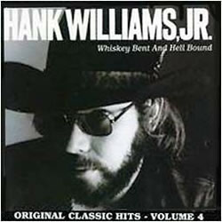 Hank Williams Jr. - Whiskey Bent And Hell Bound
