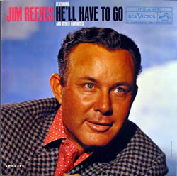 Jim Reeves - He'll Have to Go